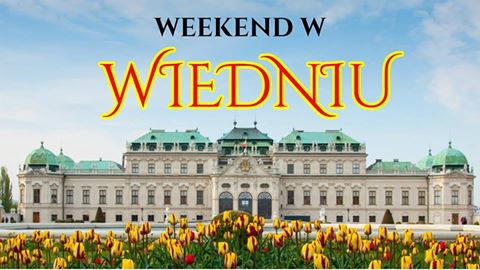 Wiosenne zwiedzanie- Cesarski Wiedeń!