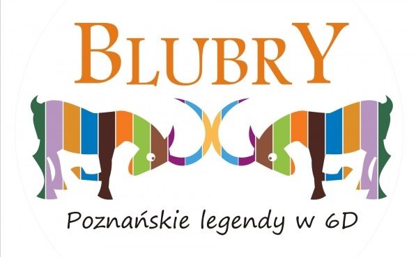 Blubry – Poznańskie legendy w 6D