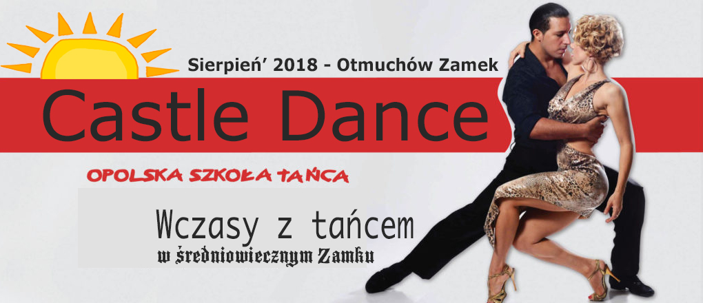 Wczasy z tańcem w Zamku – sierpień 2018 – Szkoła Tańca Castle Dance – Otmuchów