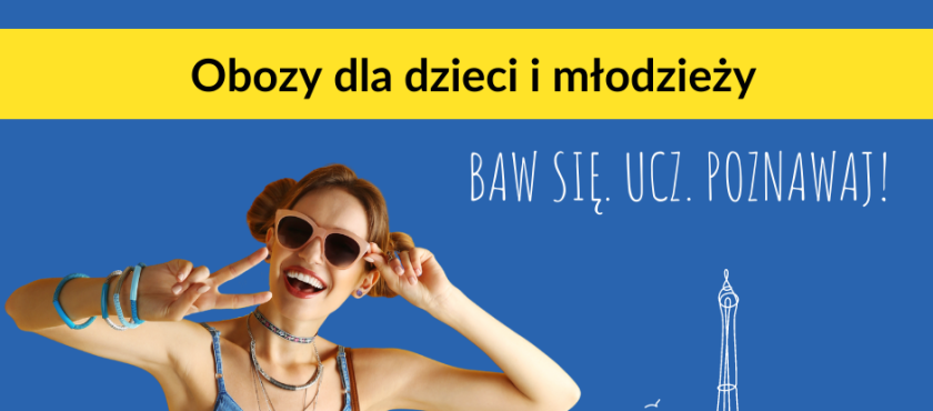 OBOZY/KOLONIE dla dzieci i młodzieży w Polsce i za granicą